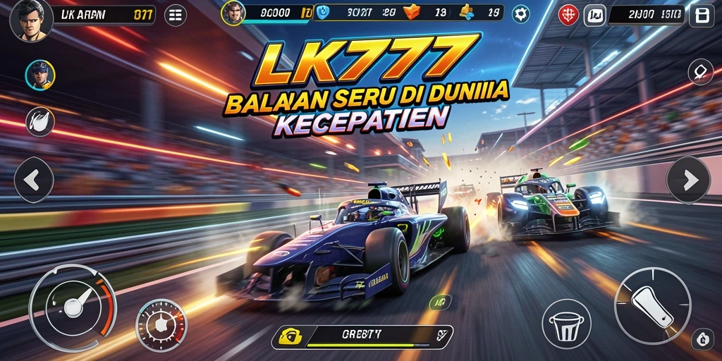 Pengalaman balap mendebarkan di LK777 dengan kecepatan tinggi.